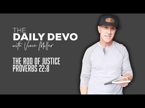 The Rod Of Justice | Devotional | Proverbs 22:8