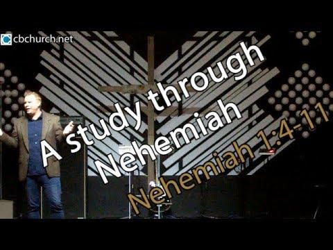 A study through Nehemiah (pt. 2).   Nehemiah 1:4-11