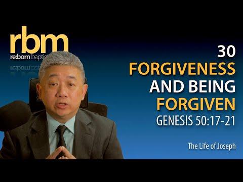 30 20220925 Forgiveness and Being Forgiven (Gen 50:17-21)