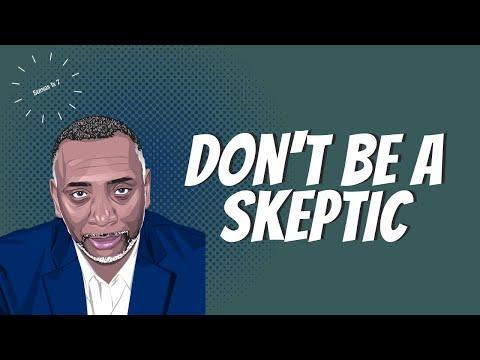 Don't Be A Skeptic | Luke 1:18-20