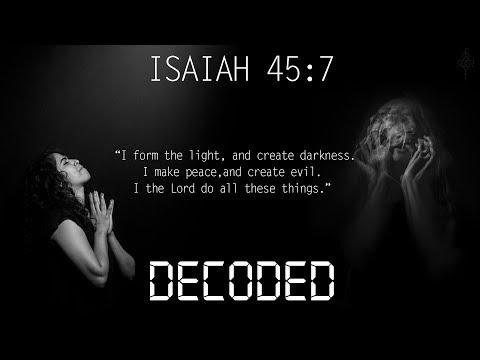 ISAIAH 45:7 DECODED
