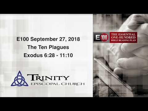 E100 | September 27, 2018 | Exodus 6:28 - 11:10