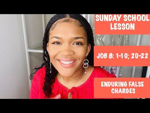 SUNDAY SCHOOL LESSON: ENDURING FALSE CHARGES - 2/20/22 - JOB 8: 1-10; 20-22