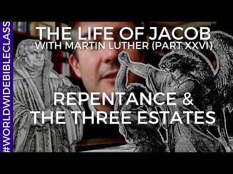 Repentance and the Three Estates (Martin Luther on Genesis 27:36-38)