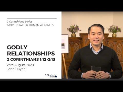 Godly Relationships (2 Corinthians 1:12 - 2:13) - 23 August 2020