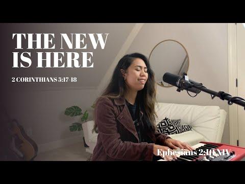 "The New Is Here" - 2 Corinthians 5:17-18