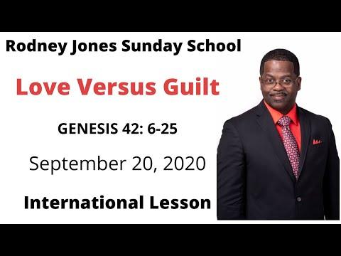 Love Versus Guilt, Genesis 42:6-25, September 20, 2020, Sunday school lesson