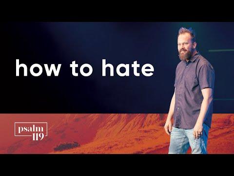 how to hate | psalm 119:121-128 | (12/15/21)
