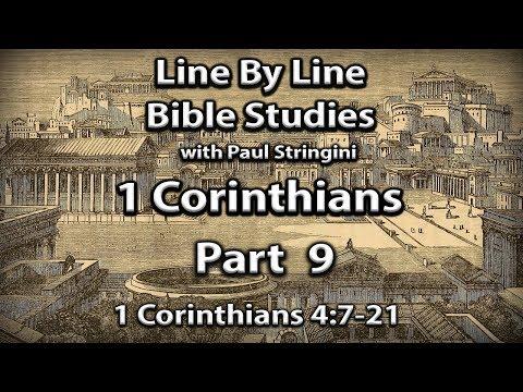 I Corinthians Explained - Bible Study 9 - 1 Corinthians 4:7-21
