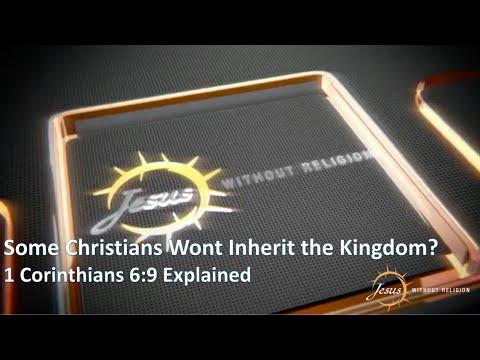 Some Christians Won’t Inherit the Kingdom? |  1 Corinthians 6:9 Explained