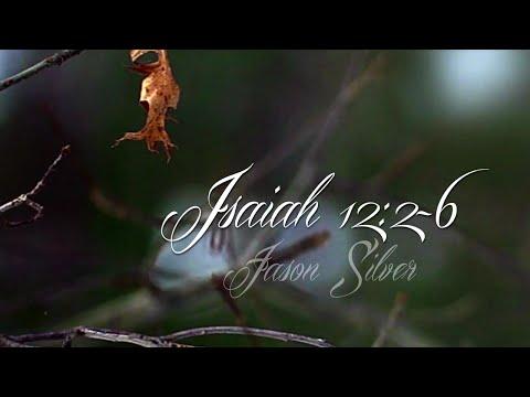 Isaiah 12:2-6 - I Will Not Be Afraid - Advent 3, Haunting Worship Song
