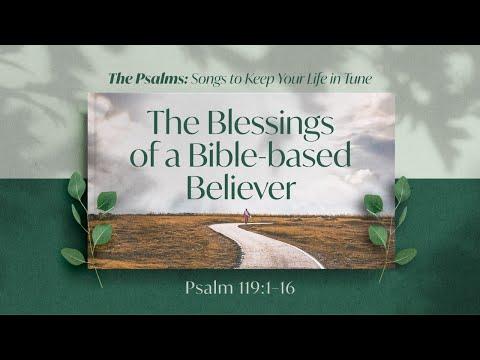The Blessings of A Bible-Based Believer (Psalm 119:1-16) | 27 Sep 2020 | 10:00am
