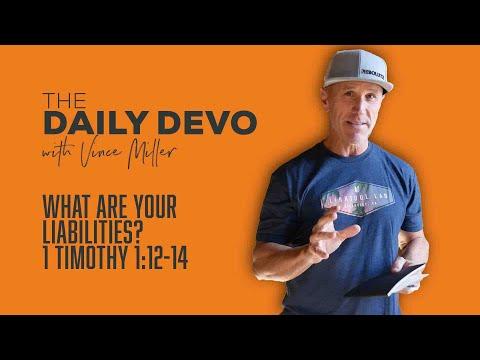 What Are Your Liabilities? | 1 Timothy 1:12-14