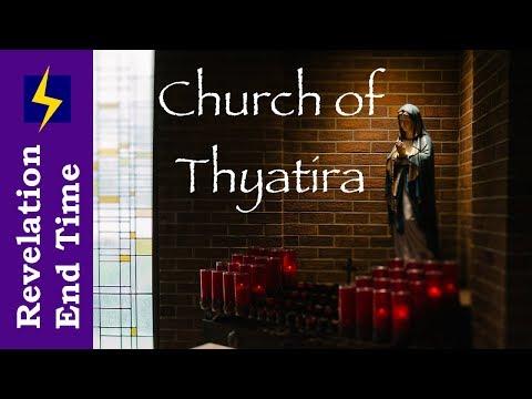 Revelation 2:18-29 Thyatira, Roman Catholic Church
