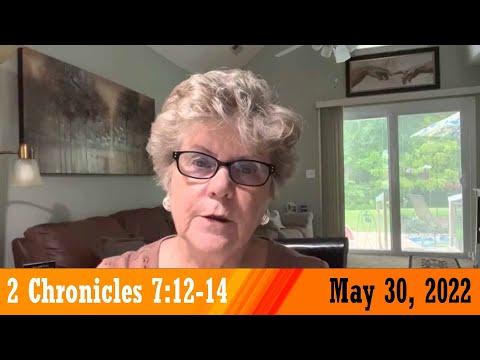 Daily Devotional for May 30, 2022 - 2 Chronicles 7:12-14 by Bonnie Jones