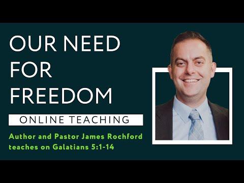 Galatians 5:1-14 - Our Need For Freedom