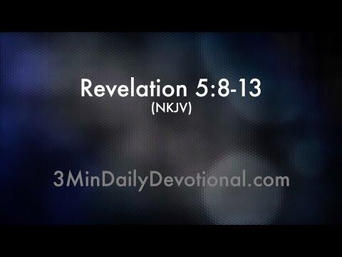 Revelation 5:8-13 (3minDailyDevotional) (#032)