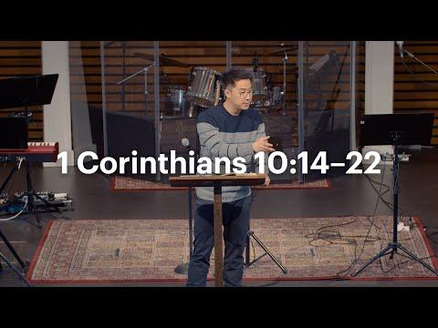 Christ City Church | 1 Corinthians 10:14-22 | Sam Beh