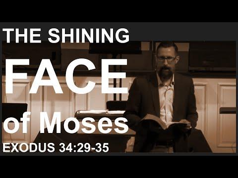 The Shining Face of Moses. Exodus 34:29-35. Dr.  Matthew Everhard