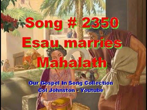 #2350- Esau Marries Mahalath - (Genesis 28:1-9)