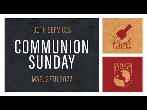 Communion Sunday Morning - 2 Chronicles 3:1  - 3-27-2022