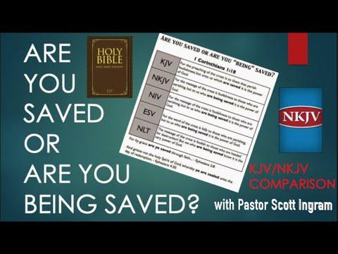 Are You Saved or Being Saved? 1 Corinthians 1:18 (KJV/NKJV Comparison)