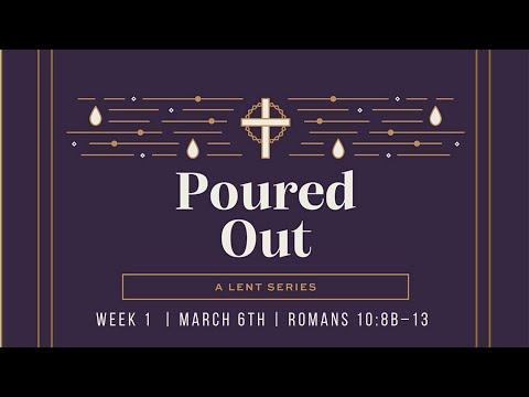 Poured Out: A Lenten Series | Joshua 9:1-16 & 22-27  | March 6th, 2022