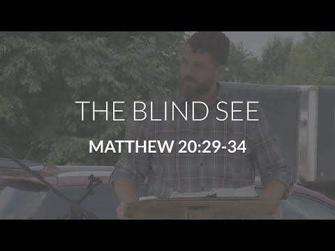 The Blind See (Matthew 20:29-34)
