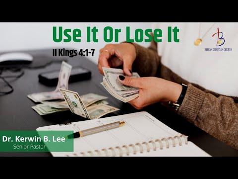 3/15/2022 Bible Study: Use It or Lose It - II Kings 4:1-7