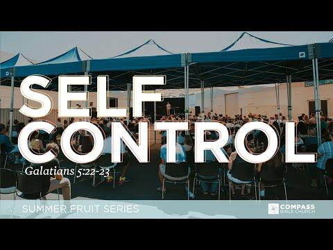 Self-Control (Galatians 5:22-23) | Pastor Mike Fabarez