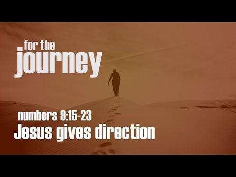 For the Journey | Jesus gives direction | Numbers 9:15-23
