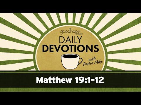 Matthew 19:1-12 // Daily Devotions with Pastor Mike