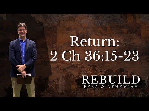 Return: 2 Chronicles 36:15-23