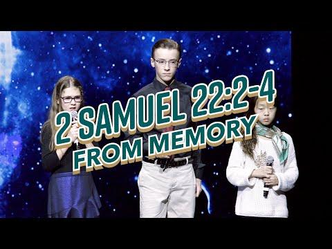 2 Samuel 22:2-4 From Memory!