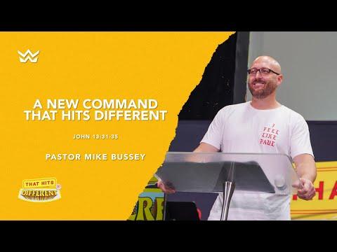 "A New Command That Hits Different" - John 13:31-35 - Pastor Mike Bussey
