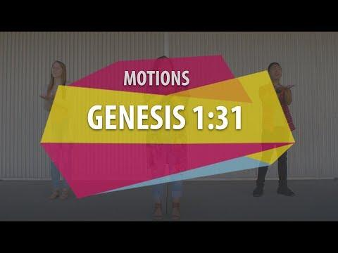 MOTIONS (Genesis 1:31)