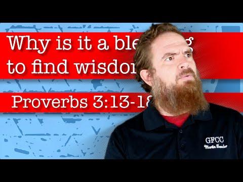 Why is it a blessing to find wisdom? - Proverbs 3:13-18