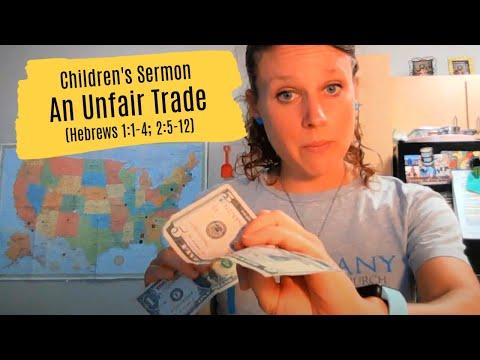 Children's Sermon Lesson: An Unfair Trade (Hebrews 1:1-4; 2:5-12)