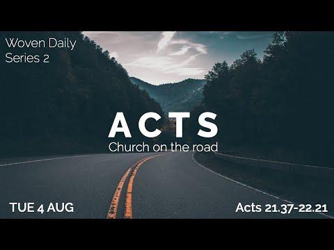 95. Woven Daily Acts 21:37-22:21