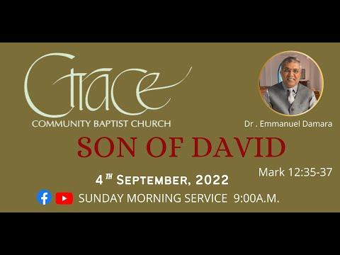 Son OF David / Mark 12:35-37/ 4th September, 2022 / Dr. Emmanuel Damara