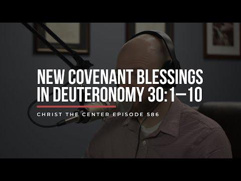New Covenant Blessings in Deuteronomy 30:1–10