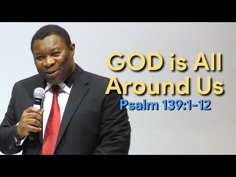 GOD is All Around Us Psalm 139:1-12 | Pastor Leopole Tandjong