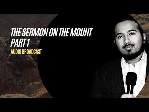 The Sermon on the Mount Part 1 - Matthew 5 : 1-13