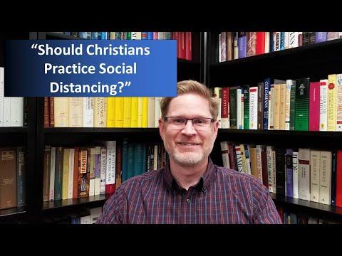 Should Christians Practice Social Distancing? (Proverbs 18:1)