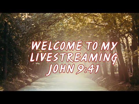 #122 LIVESTREAMING (JOHN 9:41)