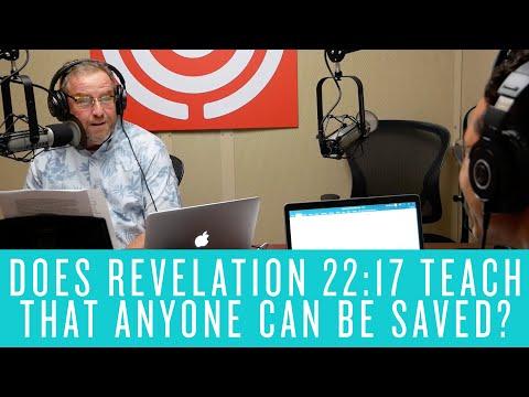 Does Revelation 22:17 Teach That Anyone Can Be Saved?