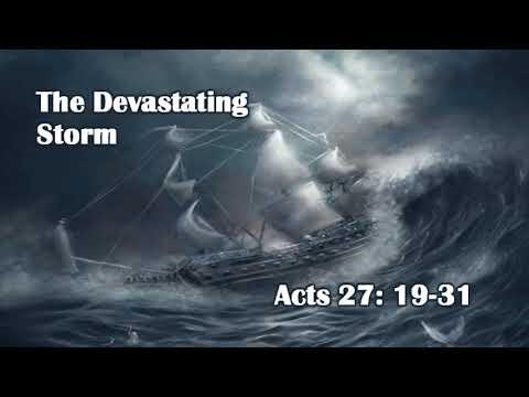 The Devastating Storm - Acts 27: 19 - 31