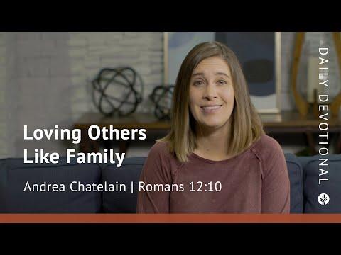 Loving Others Like Family | Romans 12:10 | Our Daily Bread Video Devotional