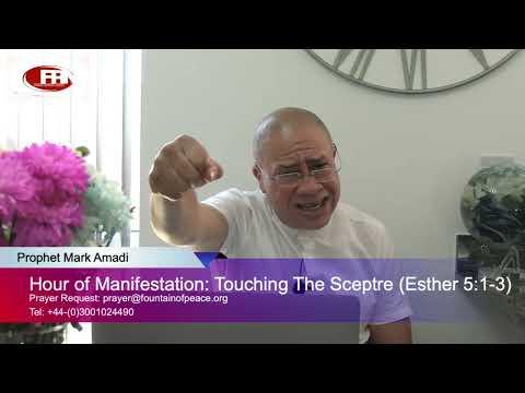 Hour of Manifestation: Touching The Sceptre (Esther 5:1-3)