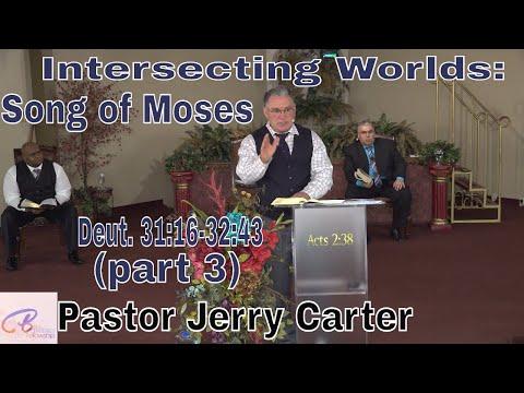 Intersecting Worlds: The Song of Moses (part 3): Deut. 31:16-32:43